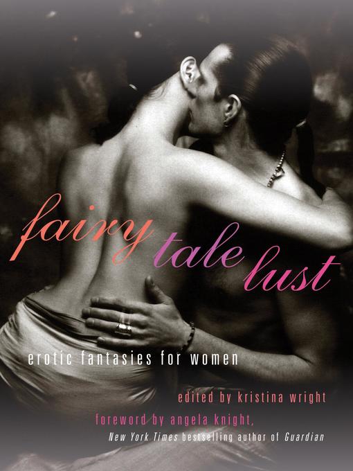 Title details for Fairy Tale Lust by Kristina Wright - Available